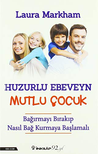 Huzurlu Ebeveyn Mutlu Çocuk