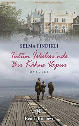 Tutun Iskelesi'nde Bir Kohne Vapur