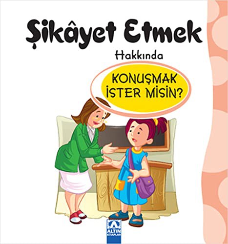 Konusmak Ister misin? - Sikayet Etmek Hakkinda