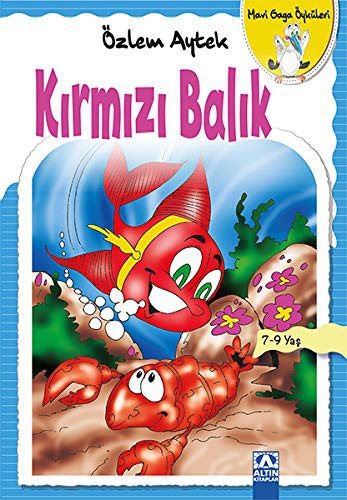 Kirmizi Balik-Mavi Gaga Öyküleri