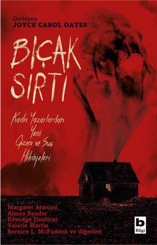 Bicak Sirti; Kadin Yazarlardan Yeni Gizem ve Suc Hikayeleri