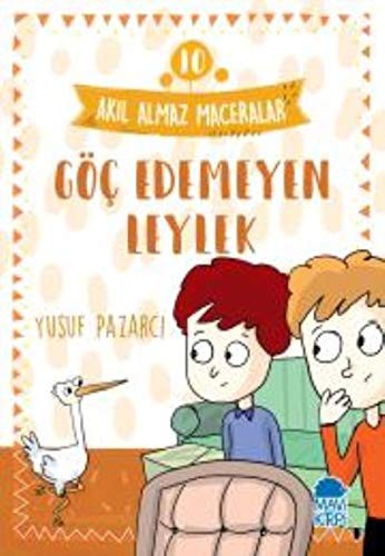 Göc Edemeyen Leylek - Akil Almaz Maceralar / 3 Sinif Okuma Kitabi