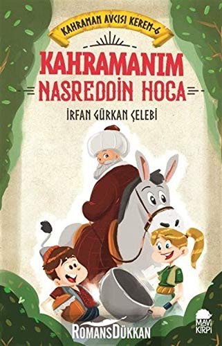 Kahramanim Nasreddin Hoca - Kahraman Avcisi Kerem 6