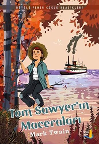 Tom Sawyer'in Maceralari. Translated by Sibel Alas
