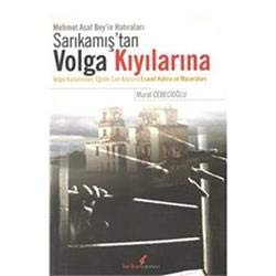 Sarikamis'tan Volga Kiyilarina