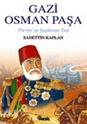 Gazi Osman PasaPlevne'ye Saplanan Tug