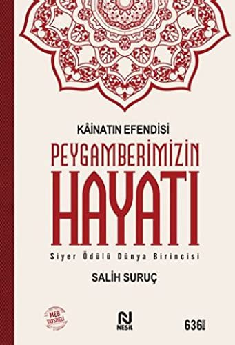 Kainatın Efendisi Peygamberimizin Hayatı - Ciltli