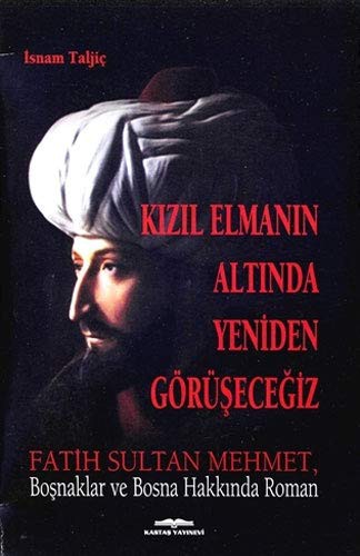 Kizil Elmanin Altinda Yeniden Gorusecegiz