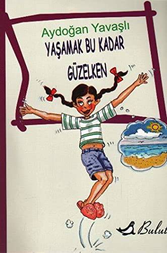Yasamak Bu Kadar Guzelken