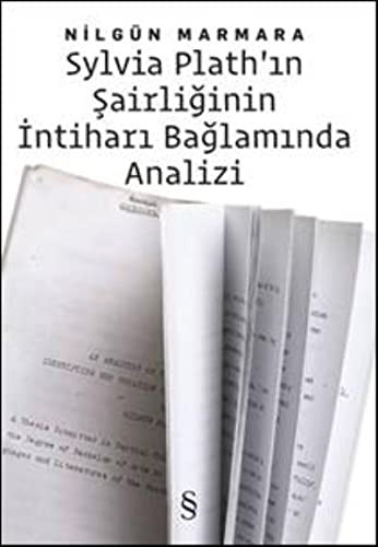 Sylvia Plath'in Sairliginin Intihari Baglaminda Analiz