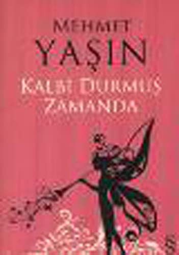 Kalbi Durdurmus Zamanda