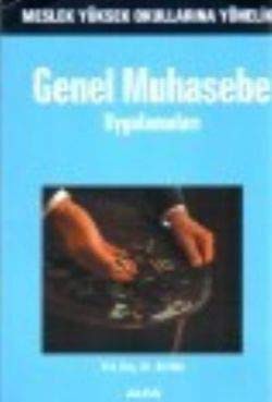 Meslek Yüksek OkullarIna Yönelik Genel Muhasebe UygulamalarI