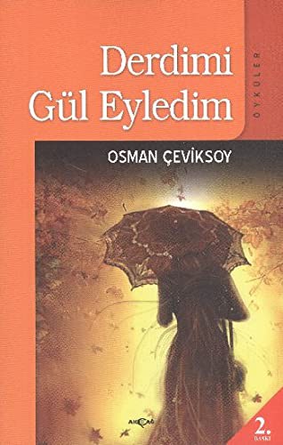 Derdimi Gul Eyledim