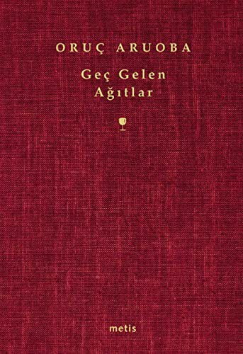 Gec Gelen Agitlar