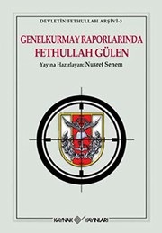 Genelkurmay Raporlarinda Fethullah Gulen