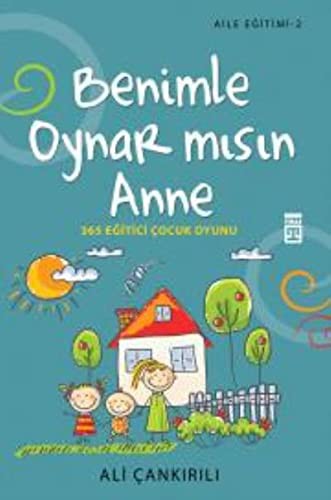 Benimle Oynarmisin Anne