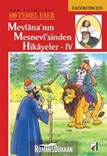 Mevlana'nin Mesnevi'sinden Hikayeler 4