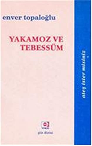 Yakamoz Ve Tebessum