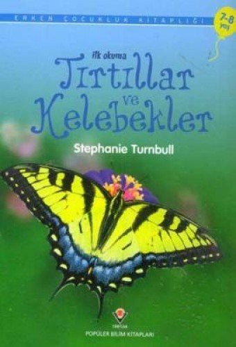 Ilk Okuma TIrtIllar Ve Kelebekler