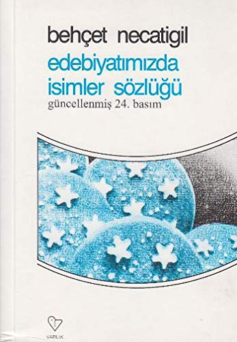 Edebiyatimizda Isimler Sozlugu