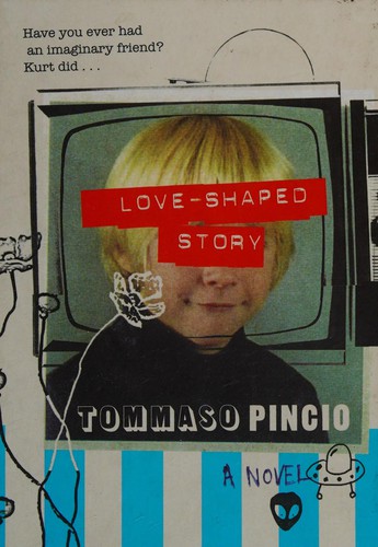LOVE-SHAPED STORY; TRANS. BY JON HUNT