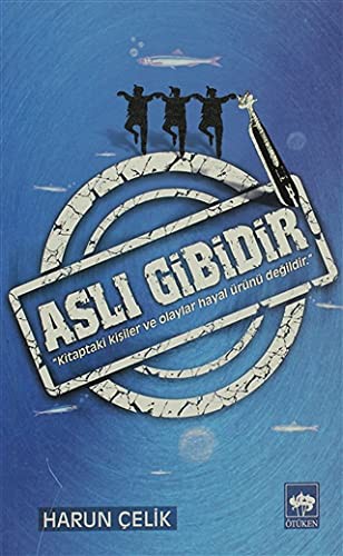 Asli Gibidir