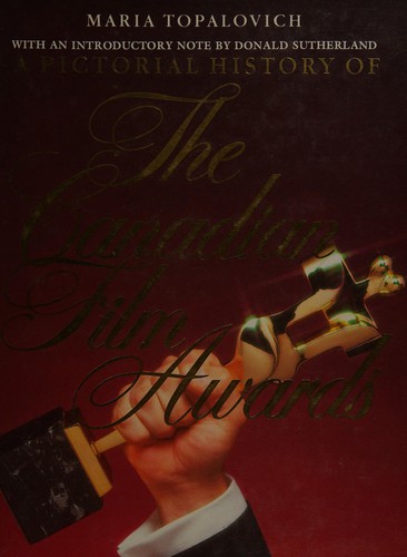 A pictorial history of the Canadian Film Awards