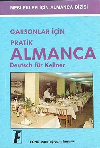 Garson Ve Turistik Isletmeler Icin Pratik Almanca