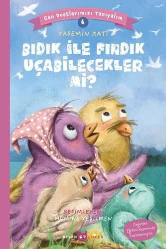 Bidik ile Findik Uçabilecekler Mi? - Can Dostlarimizi Taniyalim 6