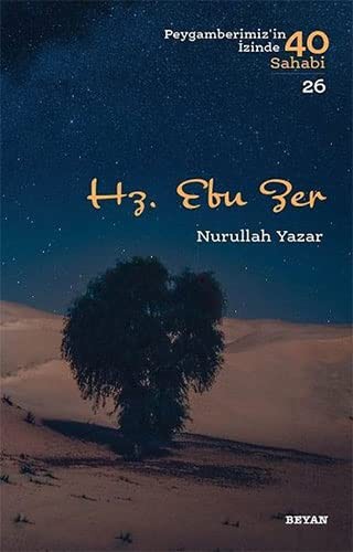 Hz. Ebu Zer; Peygamberimiz'in Izinde 40 Sahabi/26