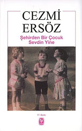 Sehirden Bir Cocuk Sevdin Yine