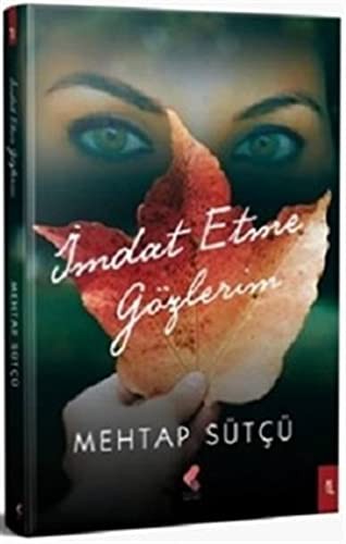 Imdat Etme Gözlerim