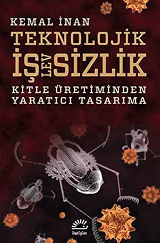 Bilgi Toplumuna Gecerken Teknolojik Issizlik