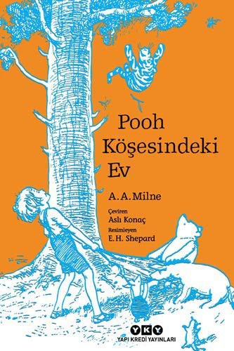 Pooh Kösesindeki Ev. Translated by Asli Konaç.