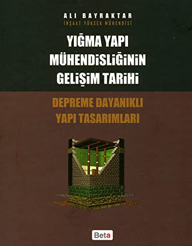 Yigma Yapi Muhendisliginin Gelisim Tarihi