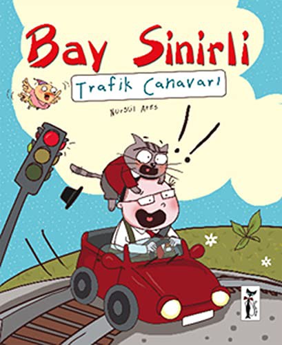 Bay Sinirli - Trafik Canavari