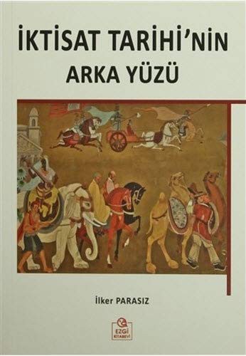 iktisat Tarihi'nin Arka Yuzu