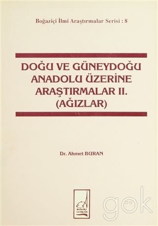 Dogu ve Guneydogu Anadolu Uzerine Arastirmalar 2.