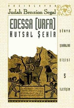 Edessa  Kutsal Sehir