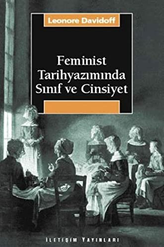 Feminist Tarihyaziminda Sinif ve Cinsiyet