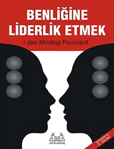 Benlige Liderlik Etmek