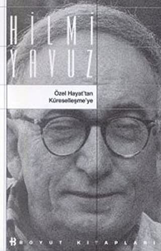 Ozel Hayat'tan Kuresellesme'ye