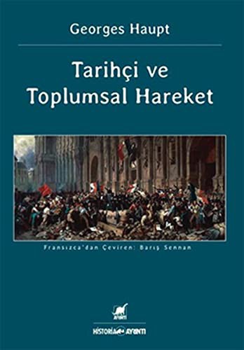 Tarihci Ve Toplumsal Hareket