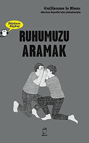 Ruhumuzu Aramak - Düsünen Baykus