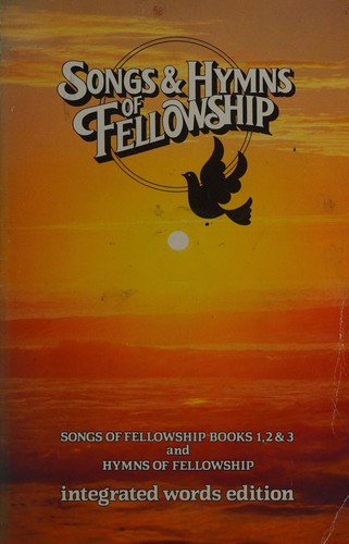 Songs & hymns of fellowship