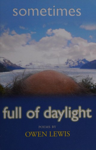 Sometimes full of daylight