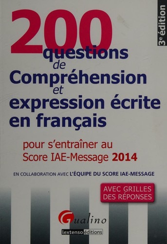 200 questions de compréhension et expression écrite en français