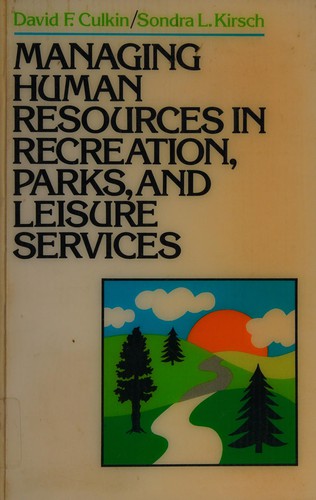 Managing human resources in recreation, parks, and leisure services