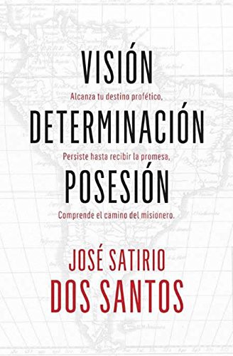 Vision, Determinacion, Posesion