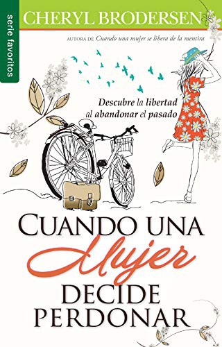 Cuando una mujer decide perdonar / When a Woman Choose to Forgive (English edition0